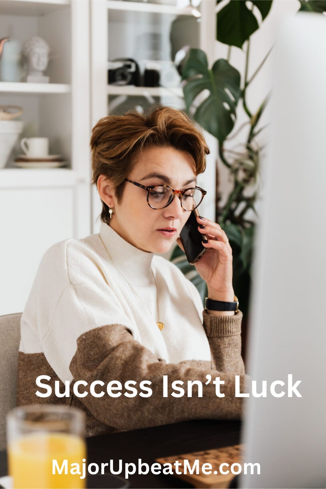 Success Isn't Luck