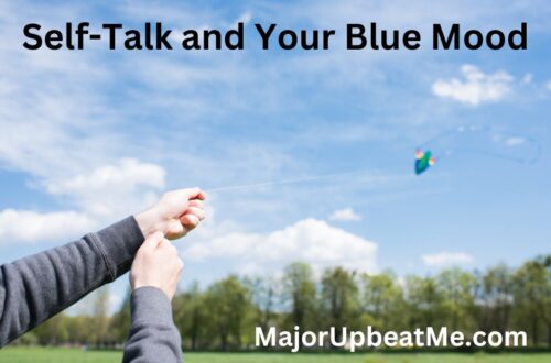Self-Talk and Your Blue Mood
